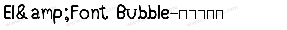 El&Font Bubble字体转换